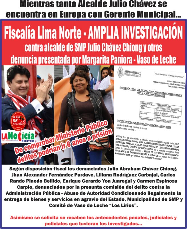 Fiscalía Lima Norte AMPLIA INVESTIGACIÓN contra alcalde de SMP Julio Chávez Chiong y otros denuncia presentada por Margarita Paniora – Vaso de Leche