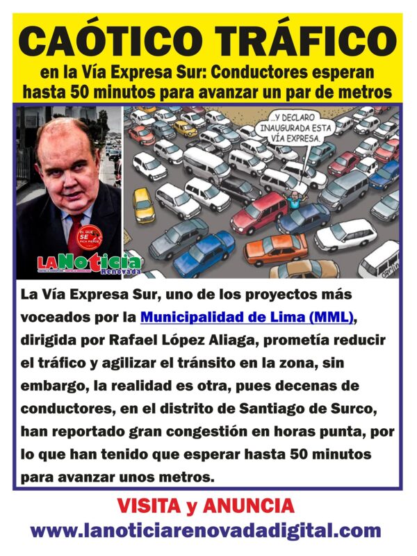 Caótico tráfico en la Vía Expresa Sur: conductores esperan hasta 50 minutos para avanzar un par de metros