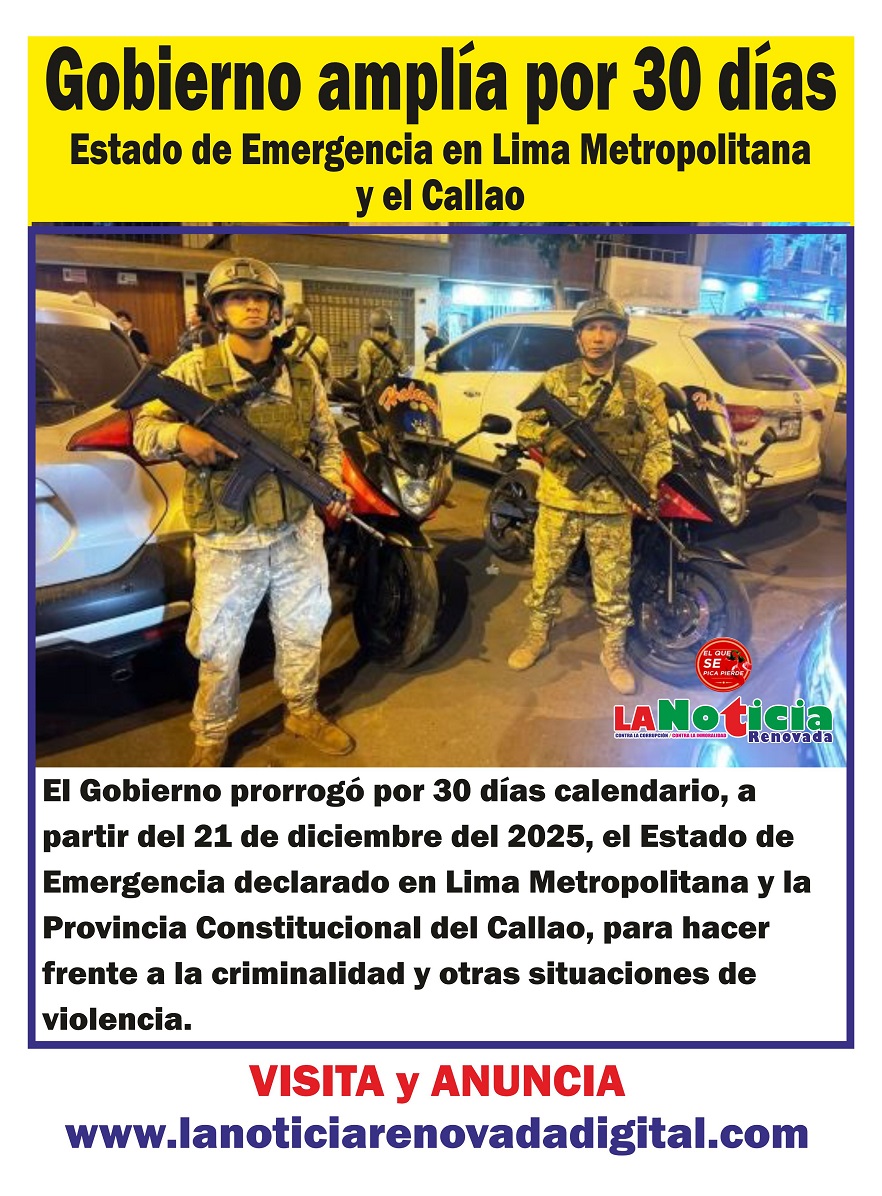 Gobierno amplía por 30 días Estado de Emergencia en Lima Metropolitana ...