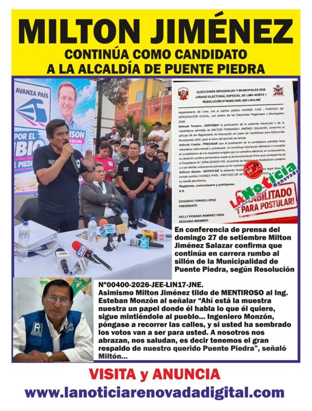 LIMA NORTE: Milton Jiménez será el próximo alcalde de Puente Piedra continúa como candidato por Avanza País y además tildo de “MENTIROSO” a Esteban Monzón