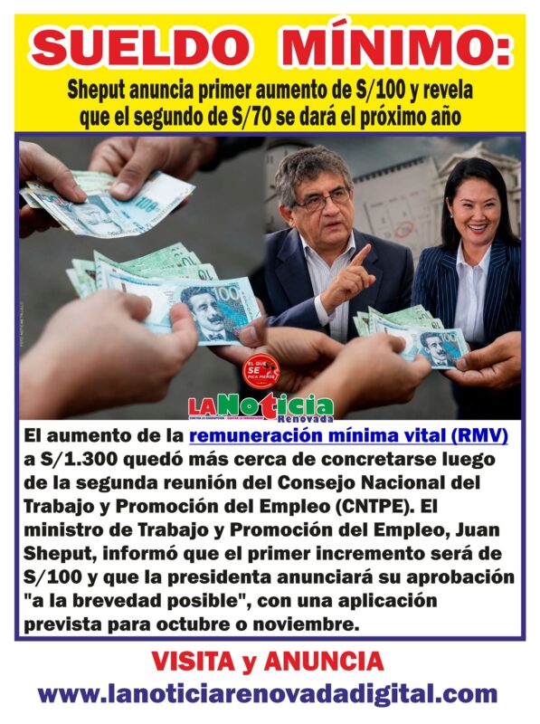 Sueldo mínimo: Sheput anuncia primer aumento de S/100 y revela que el segundo de S/70 se dará el próximo año