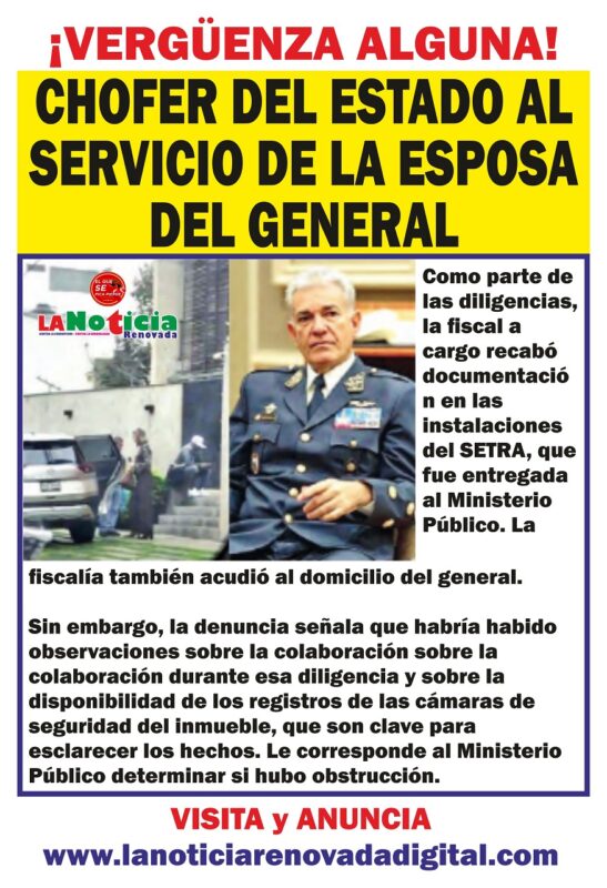 Chofer del Estado al servicio de la esposa del general