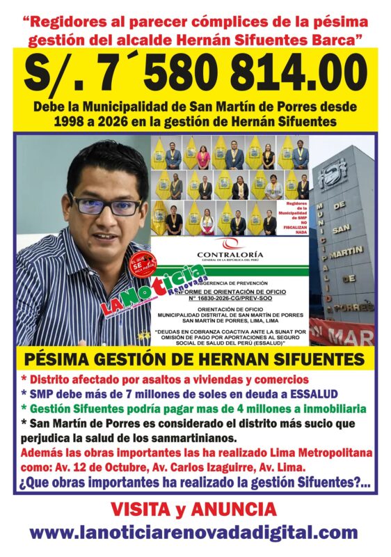 LIMA NORTE: Municipalidad de San Martín de Porres debe a EsSalud más de 7 millones desde 1998 a 2026 que incluye la gestión de Hernán Sifuentes