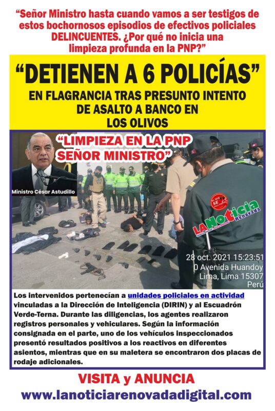 Detienen a 6 policías en flagrancia tras presunto intento de asalto a banco en Los Olivos: tenían rastros de billetes marcados en su auto